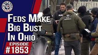 Feds Make Big Bust In Ohio | The Nick Di Paolo Show #1853