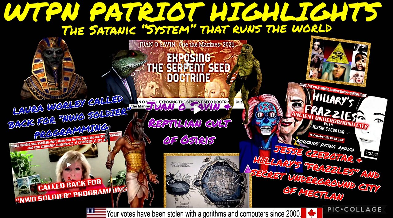 WTPN PATRIOT HIGHLIGHTS: The Satanic System that runs the world (compilation version)