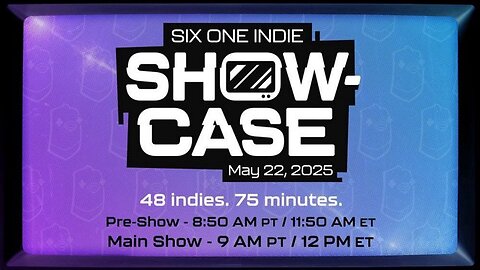 Six One Indie Showcase 2025