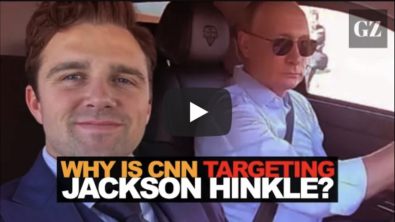Max Blumenthal ~ Why is CNN attacking Jackson Hinkle?