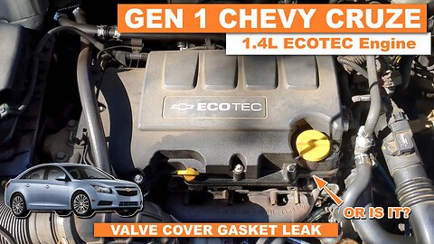 Chevy Cruze Valve Cover Gasket Leak - Or Is It?