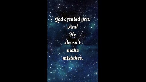 You are not a mistake - God has a purpose for your life