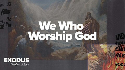 We Who Worship God | MidWeek Service