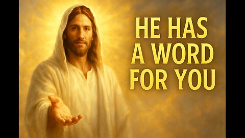 A message from jesus to you today