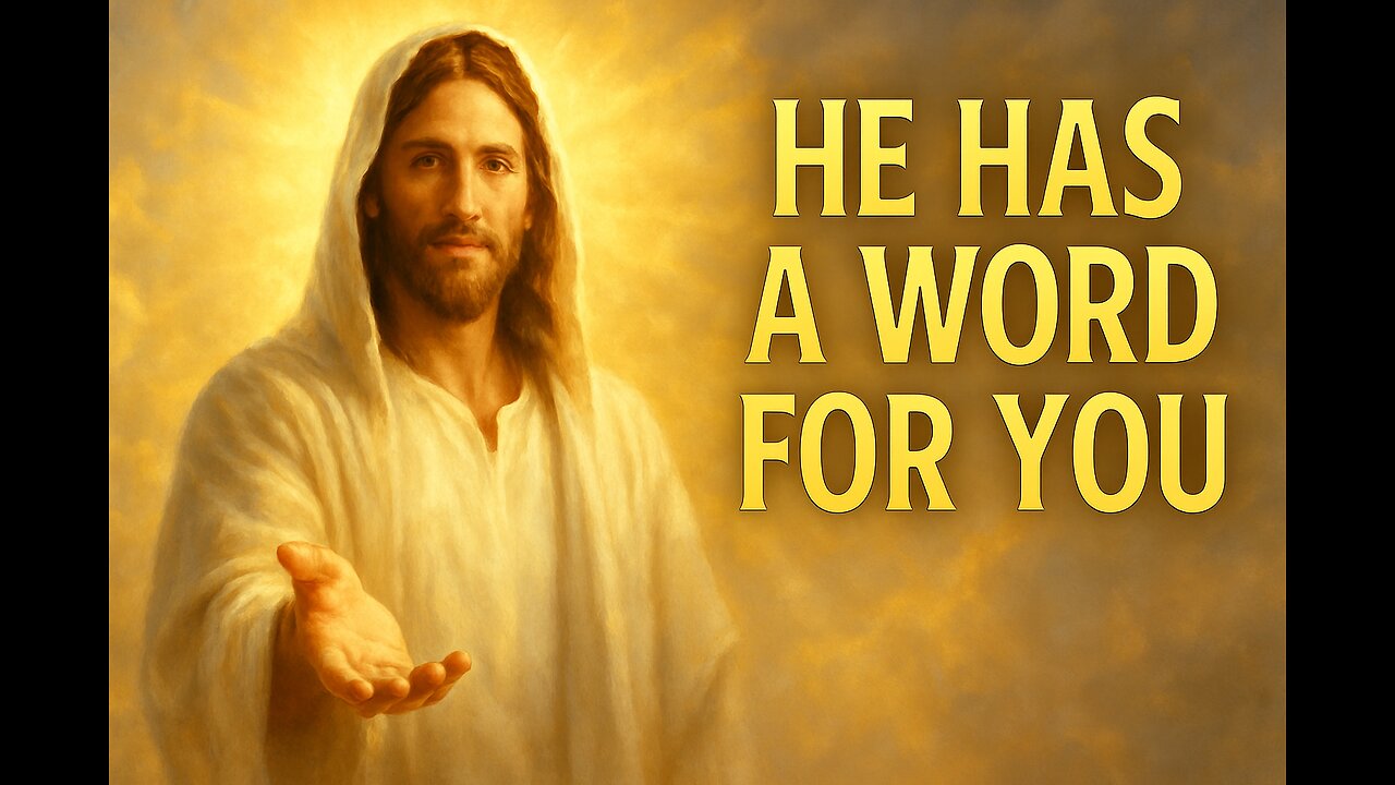 A message from jesus to you today
