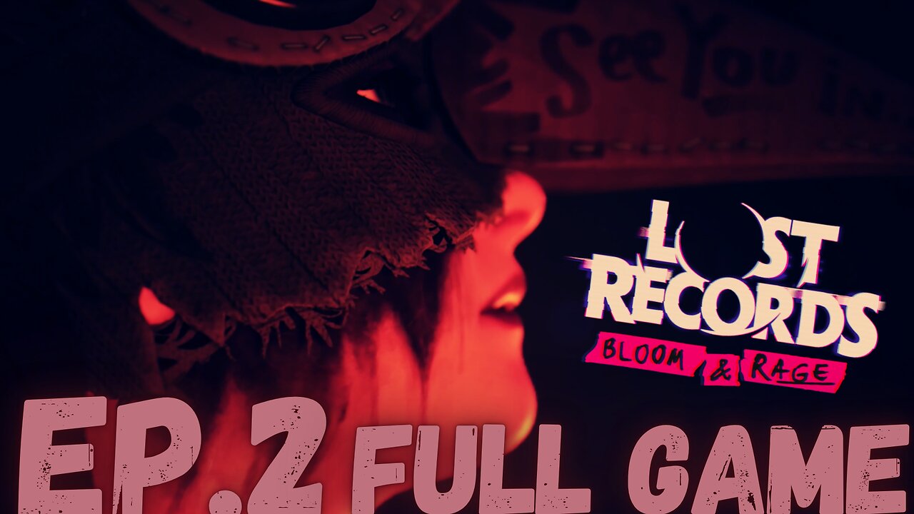 LOST RECORDS: BLOOM & RAGE TAPE 2 Gameplay Walkthrough EP.2- Kat FULL GAME
