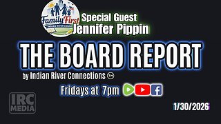 The Board Report by IRC Media with Family First Chairwoman Jennifer Pippin