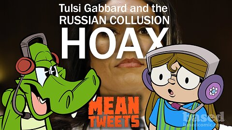 Tulsi Gabbard and the Russian Collusion Hoax