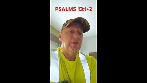 #PSALMS13:1+2 "DAVID, THE MAN AFTER GODS OWN HEART, HAD A TROUBLE FREE LIFE ! YEAH RIGHT !"