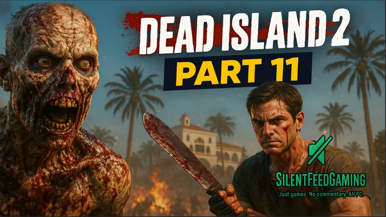 Dead Island 2 Part 11 – Blood in the Streets | No Commentary Gameplay - 60FPS