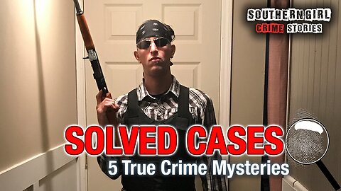 5 Solved True Crime Cases #419