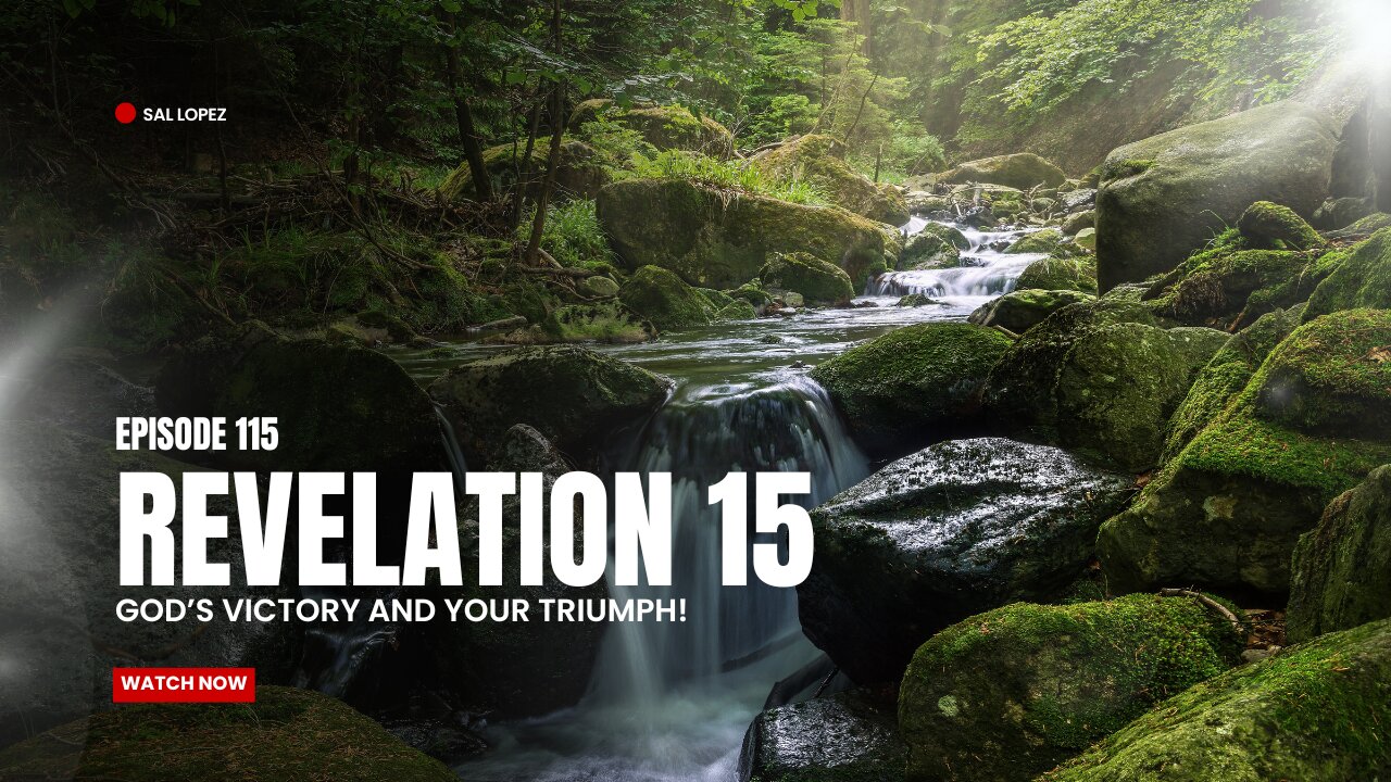 Revelation 15, episode 105