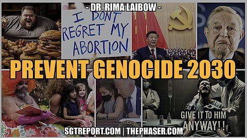 PLEASE HELP PREVENT GENOCIDE 2030 -- Dr. Rima Laibow