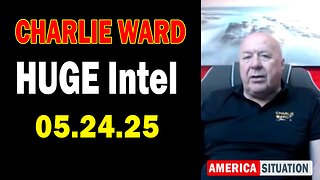 Charlie Ward HUGE Intel May 24: "Charlie Ward Daily News With Paul Brooker & Warren Thornton"