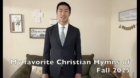 My Favorite Christian Hymns of Fall 2025