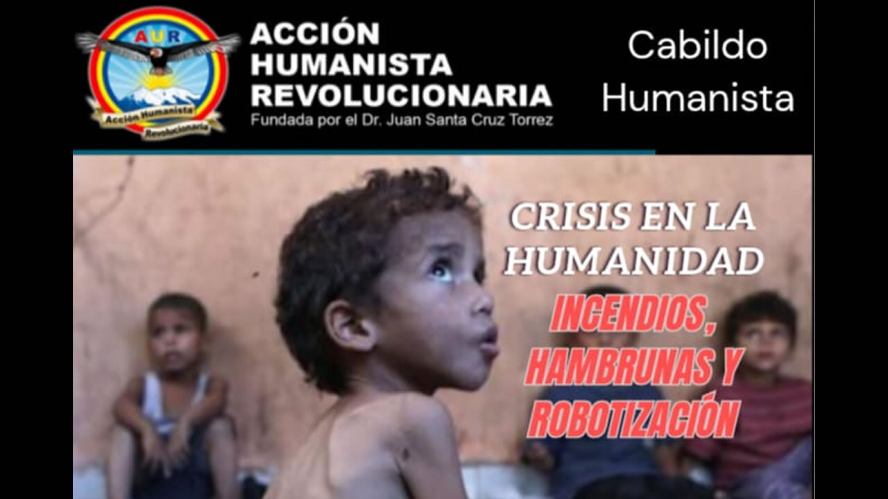 24-08-2025 CRISIS EN LA HUMANIDAD: INCENDIOS, HAMBRUNAS Y ROBOTIZACIÓN