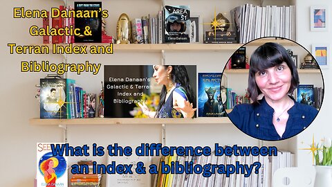 What is the difference between an index and a bibliography? | Elena Danaan index & bibliography