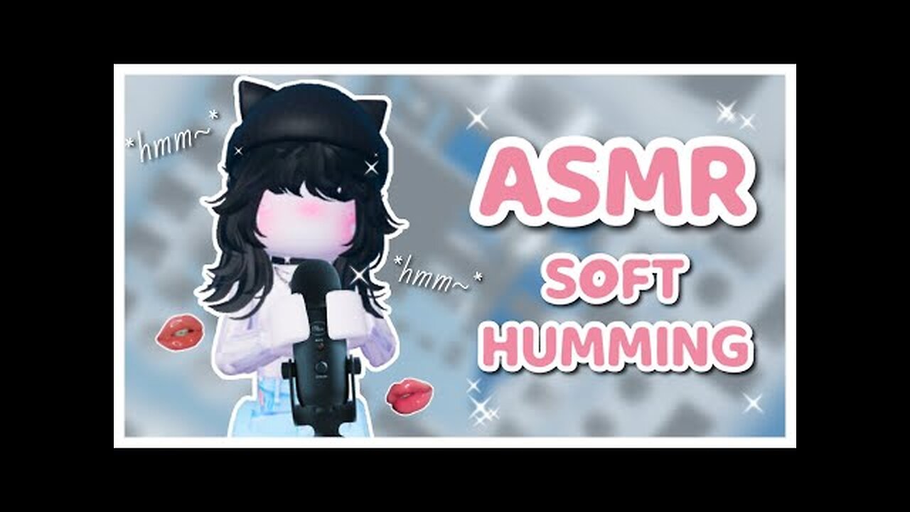 Roblox ASMR - Soft Humming + Brushing 🦋🎤