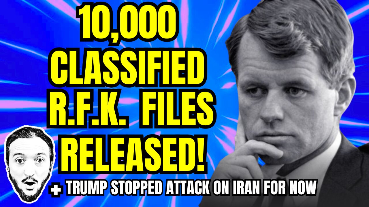 BREAKING: 10,000 RFK Assassination Files Released (& Much More)