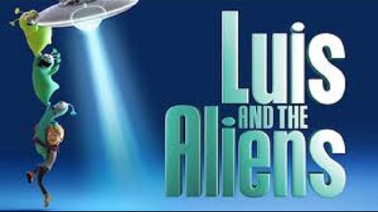 Luis and the Aliens 2018 - Watch Full Movie For Free: Link In Description