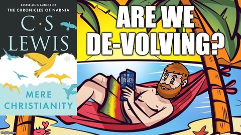 (Meathead Book Club Clips) Mere Christianity by C.S. Lewis : Are We Still Evolving, or De-Volving?