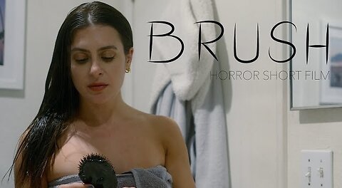 Brush | Terrifying Short Horror Film About a Haunted Routine