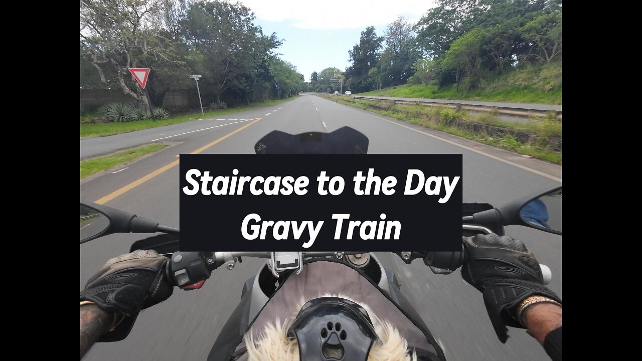 Staircase to the Day - Gravy train