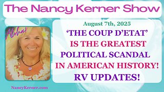 ‘The Coup D’etat’ is the Greatest Political Scandal in American History! RV Updates!