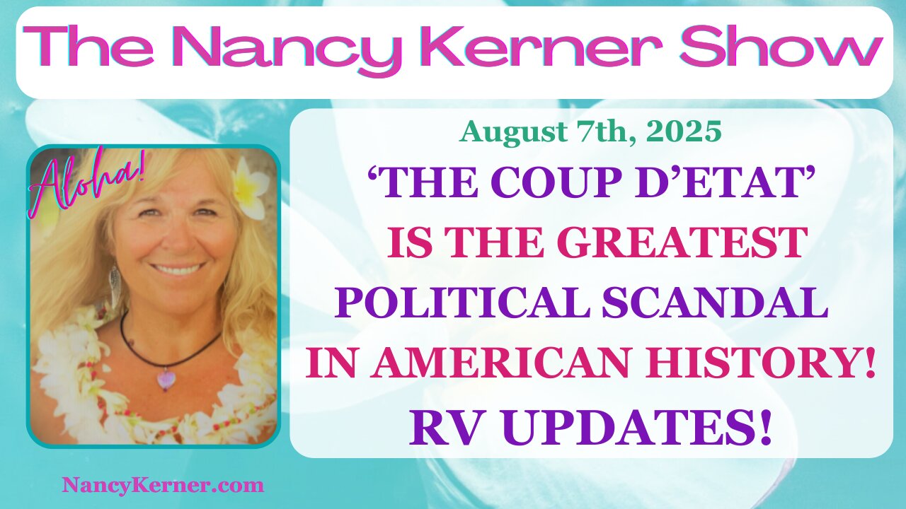 ‘The Coup D’etat’ is the Greatest Political Scandal in American History! RV Updates!
