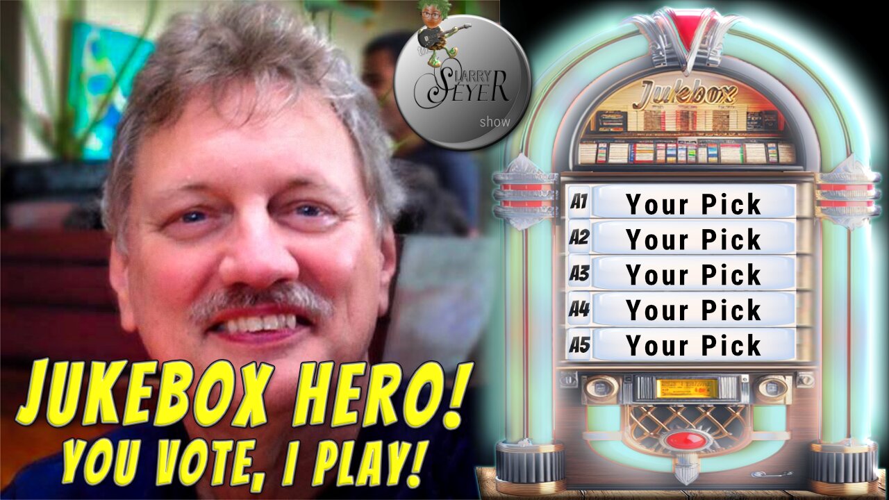 The Larry Seyer Show - Jukebox Hero