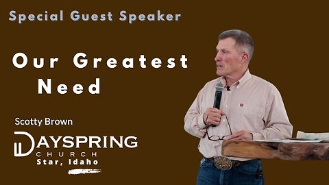 Scotty Brown at Dayspring Church in Star, Idaho