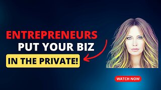 Basics Of Putting Biz In The Private.