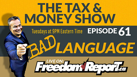 The Tax And Money Show Episode 61 with Kevin J. Johnston - BAD LANGUAGE