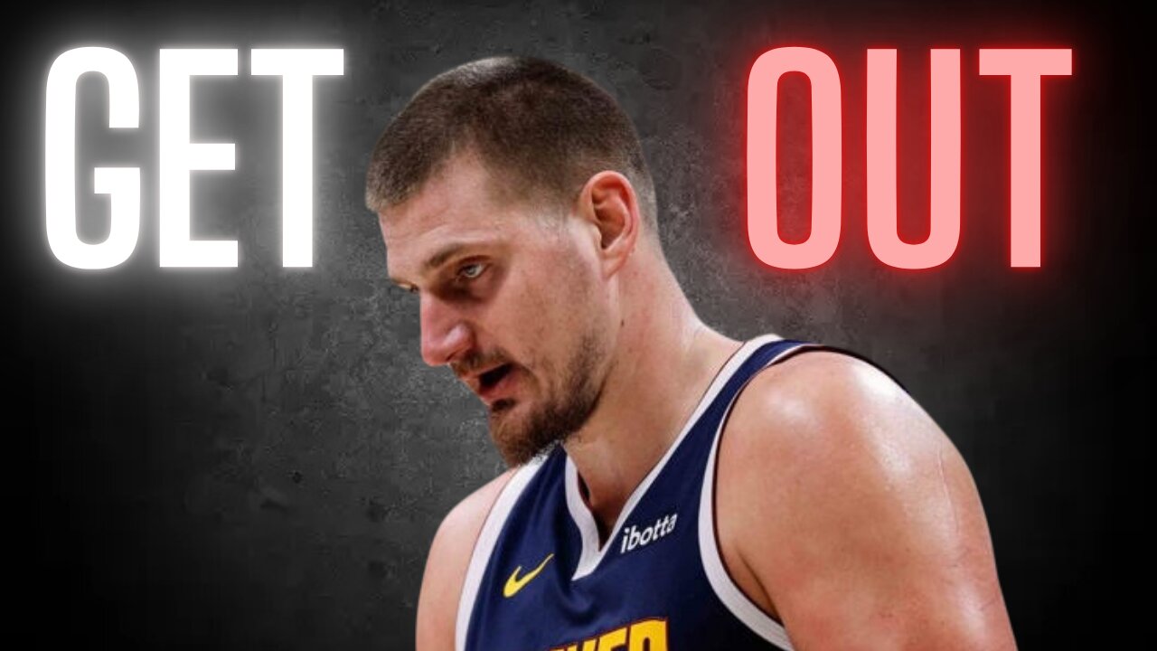 Nikola Jokic Needs to GET OUT of Denver