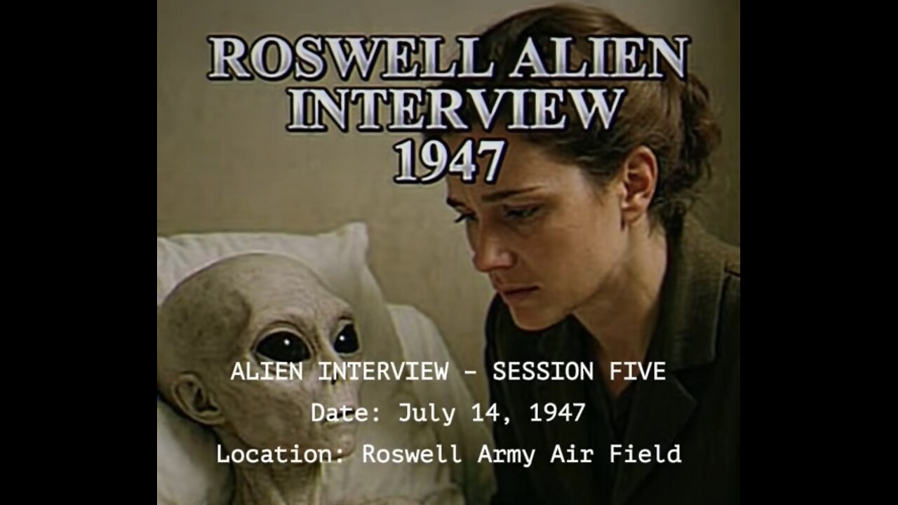 Roswell Alien Interview : 1947