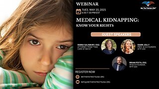 Medical Kidnapping: Know Your Rights