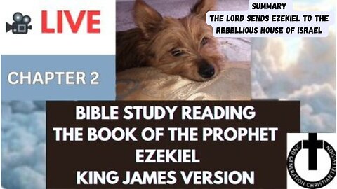 @2ndGCT is live! Ezekiel Chapter 2 KJV LORD Sends Ezekiel to Rebellious House of Israel Bible Study #streamingnow