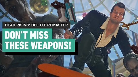 Dead Rising Deluxe Remaster - The Best Weapons to Get Early
