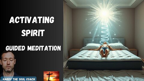 Activating Spirit Guided Meditation