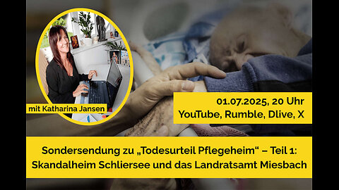 Todesurteil Pflegeheim – Teil 1: Skandalheim Schliersee und Landratsamt Miesbach
