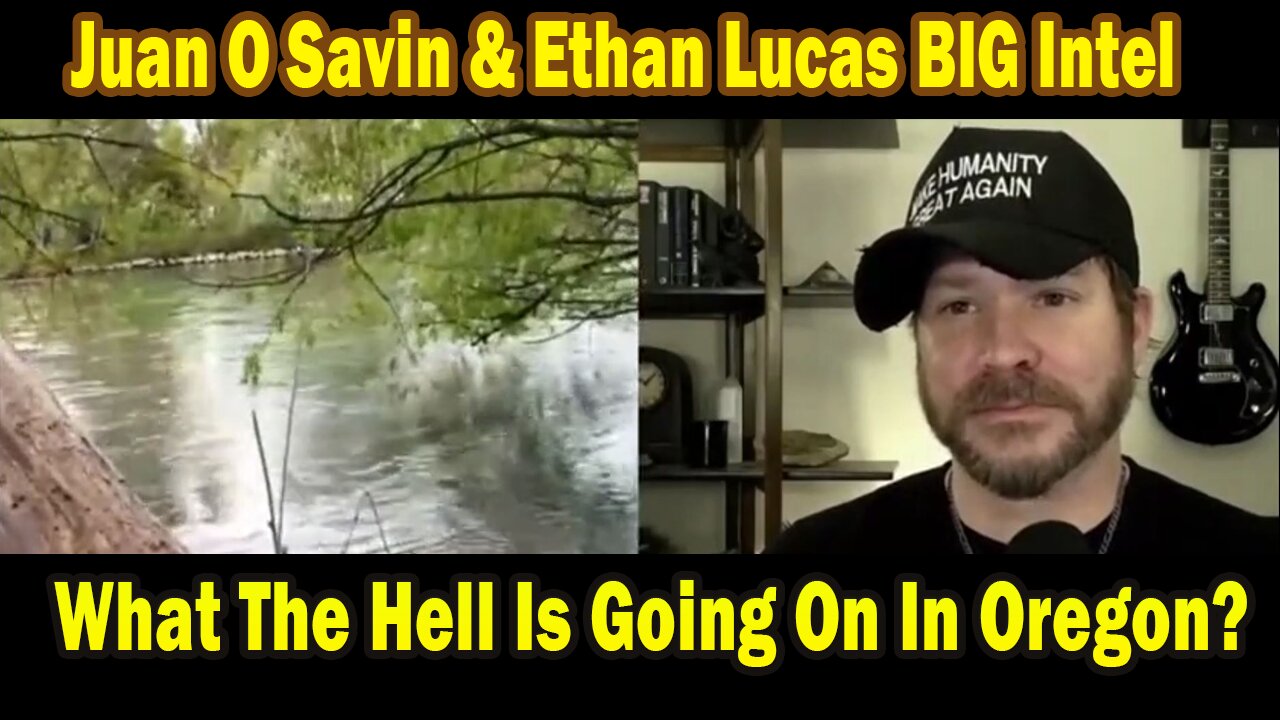 Juan O Savin BIG Intel Apr 27: "What The Hell Is Going On In Oregon?! Breaking News By Juan O Savin & Ethan Lucas"