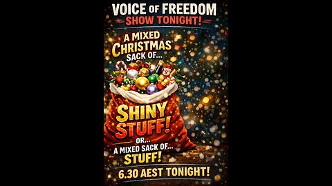Voice of Freedom Dec 23. A Mixed Christmas Sack of Shi