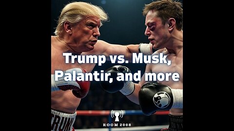 Ep. 135 - Trump vs. Musk, Palantir Technocracy, and more