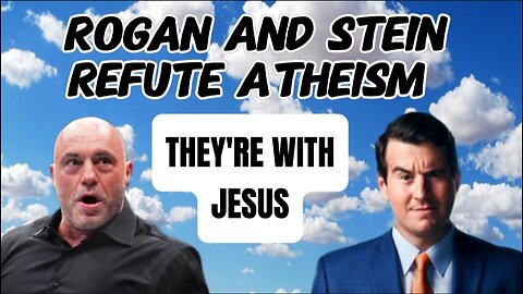 Joe Rogan Alex Stein Refute Atheism: They Are With Jesus #atheism #christian