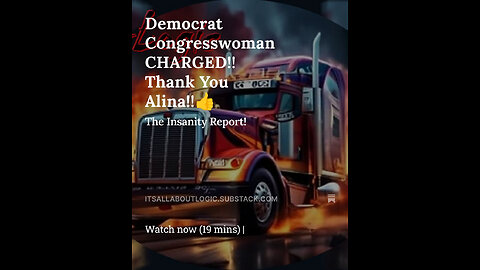 Democrat Congresswoman CHARGED!! Thank You Alina!!👍