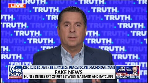 Devin Nunes: Fake News Was In On The Russia Hoax
