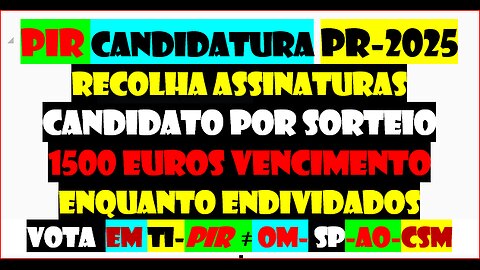 021225-SORTEIO≠MARIONETA -CANDIDATURA-2025-PR-IFC-PIR-2DQNPFNOA-VOTA HVHRL EM TI -CRP=LIBERDADE