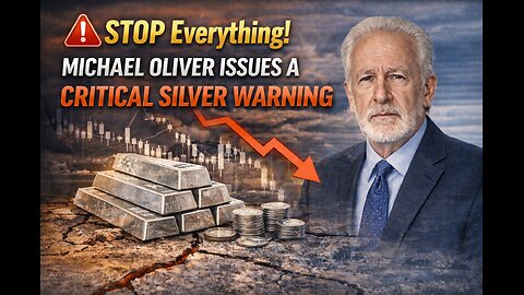 STOP Everything! Michael Oliver Issues a Critical Silver Warning