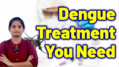 Best Treatment for Dengue Fever | Breakbone Fever Homeopathy Treatment Medicine Cure & Surgery