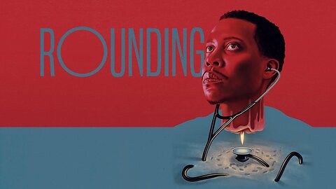 Rounding | Official Trailer